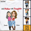 Personalized Like Mother Like Daughter Shirt - Hoodie - Sweatshirt 24203 1