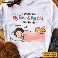 Personalized Gift I Love My Bed And My Cat I'm Sorry Shirt - Hoodie - Sweatshirt 24210 thumb 1