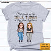 Personalized Thick Thighs Friends Shirt - Hoodie - Sweatshirt 24211 1