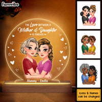 Personalized The Love Between A Mother And Daughter Is Forever Plaque LED Lamp Night Light 24222 thumb 1