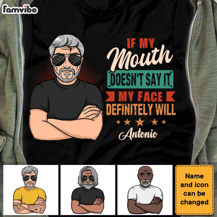 Personalized Gift for Grandpa If My Mouth Does't Say It My Face Will Shirt - Hoodie - Sweatshirt 24232 1