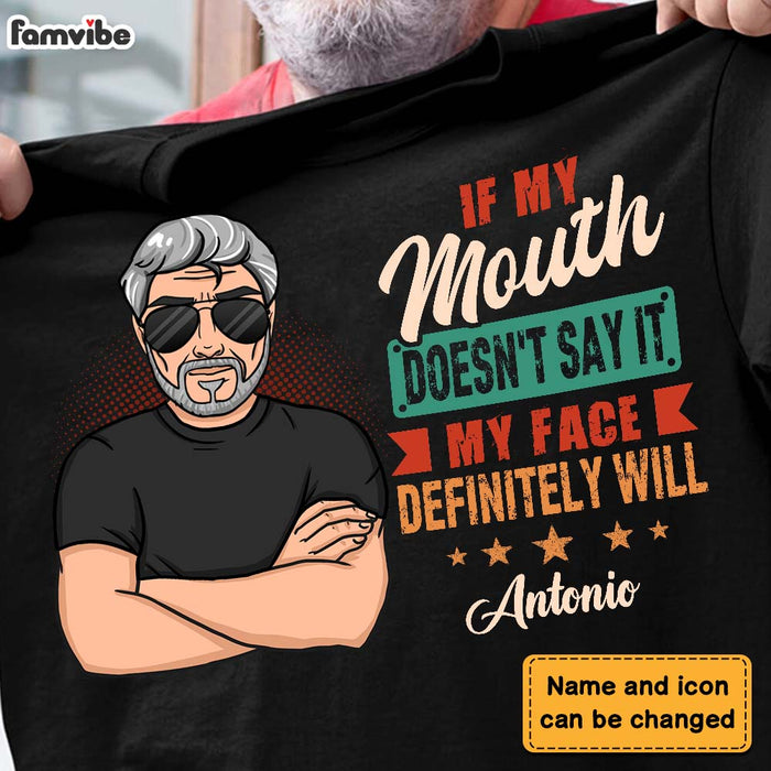 Personalized Gift for Grandpa If My Mouth Does't Say It My Face Will Shirt - Hoodie - Sweatshirt 24232 1