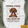 Personalized I Will Follow You Wherever You Go Shirt - Hoodie - Sweatshirt 24254 1