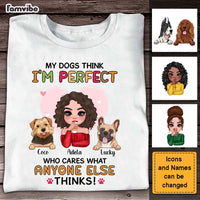 Personalized My Dog Think I'm Perfect Shirt - Hoodie - Sweatshirt 24256 thumb 1