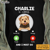 Personalized My Dog Is Calling Shirt - Hoodie - Sweatshirt 24259 thumb 1