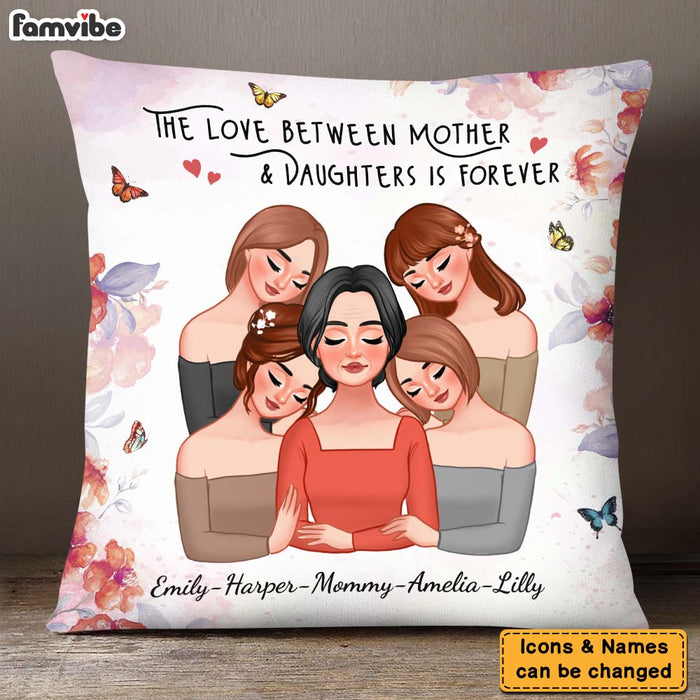 Personalized The Love Between Mother & Daughters Is Forever Pillow 24273 1