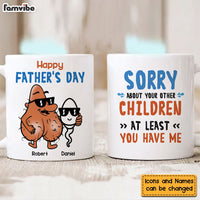 Personalized Gift Sorry About Your Other Children Mug 24285 thumb 1
