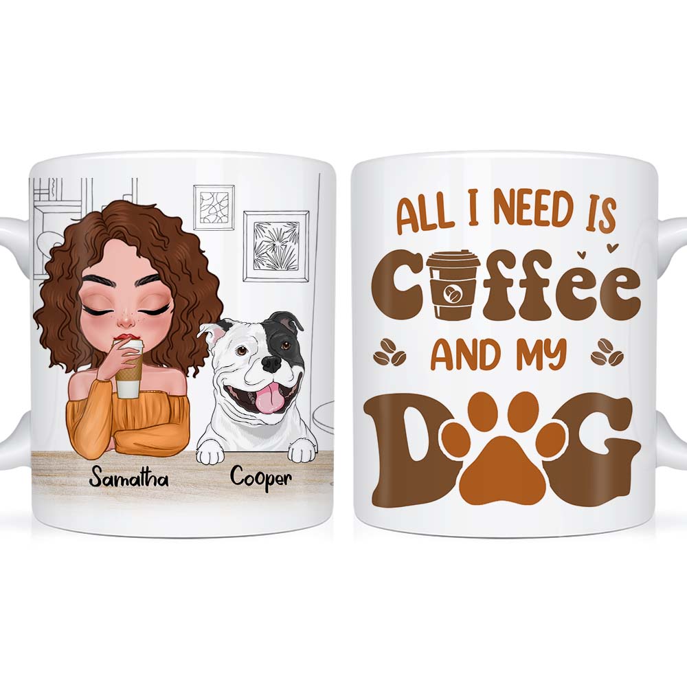 Personalized All I Need Is Coffee And My Dog Mug 24286 Primary Mockup