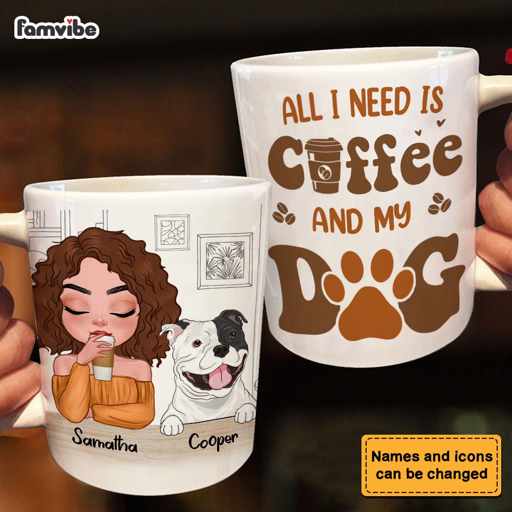 Personalized All I Need Is Coffee And My Dog Mug 24286 Primary Mockup