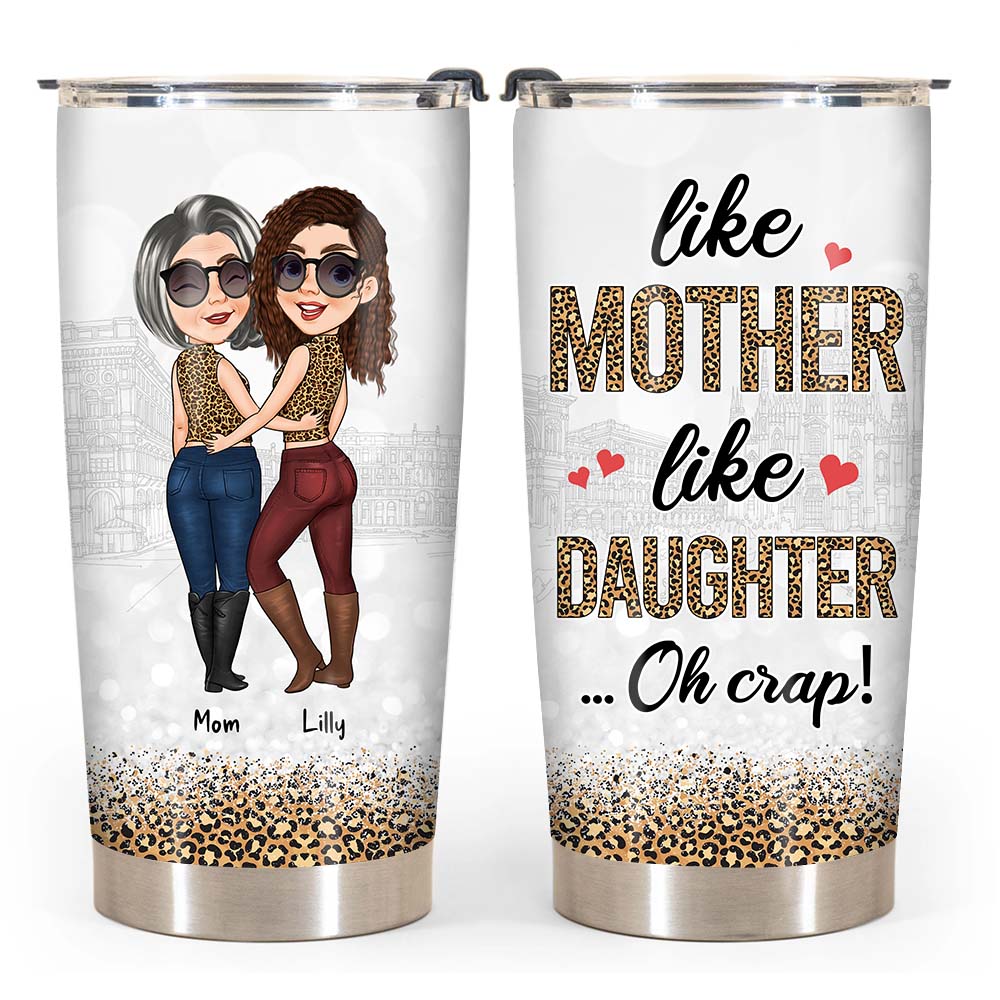 Personalized Gift For Mom Like Mother Like Daughter Steel Tumbler 24302 Primary Mockup