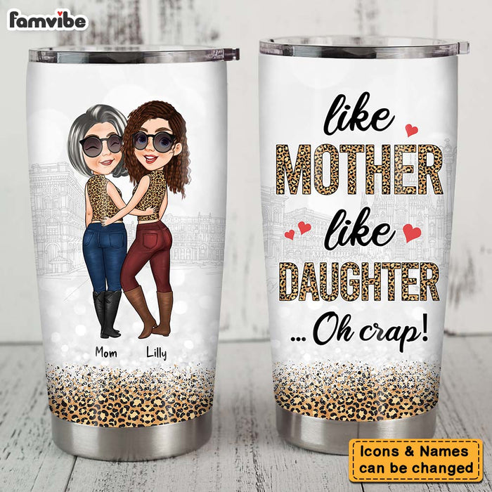 Personalized Gift For Mom Like Mother Like Daughter Steel Tumbler 24302 1