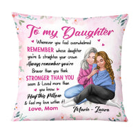 Personalized To My Daughter  Whenever You Feel Overwhelmed Pillow 24303 thumb 1