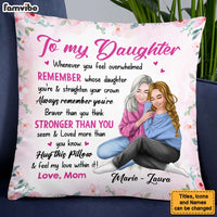 Personalized To My Daughter  Whenever You Feel Overwhelmed Pillow 24303 thumb 1