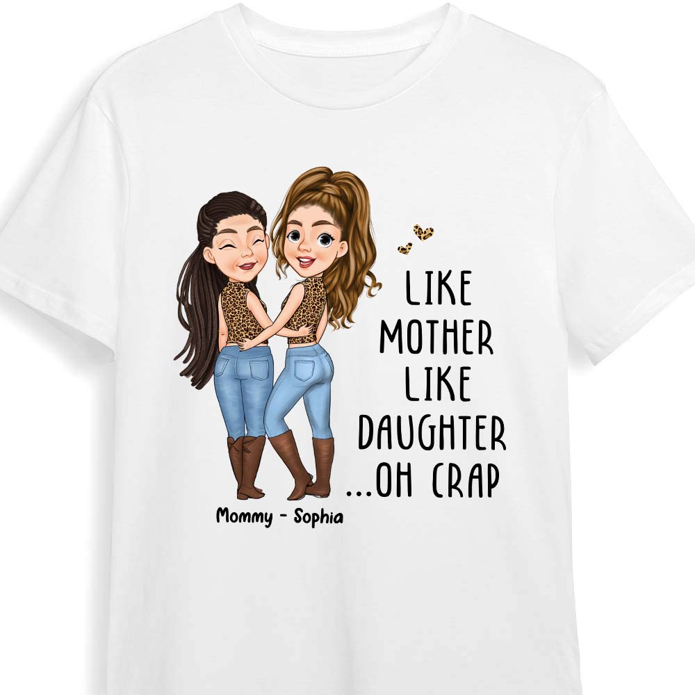Personalized Gift For Mom Like Mother Like Daughter Shirt 24304 Primary Mockup