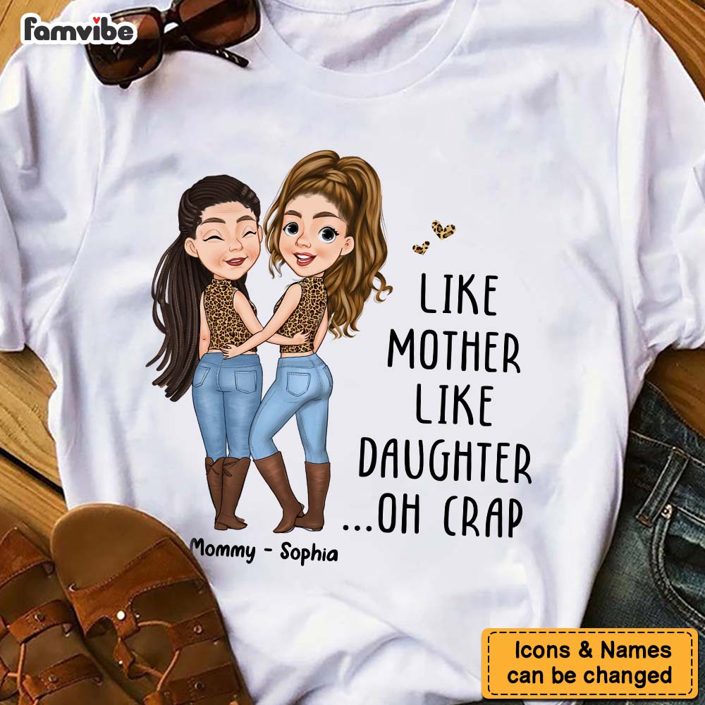 Personalized Gift For Mom Like Mother Like Daughter Shirt 24304 Primary Mockup