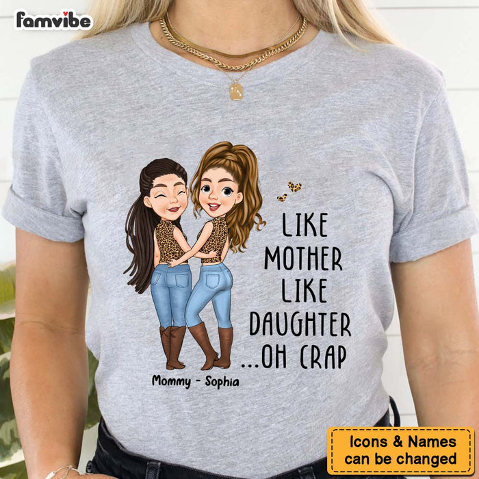Personalized Gift For Mom Like Mother Like Daughter Shirt - Hoodie - Sweatshirt 24304 1