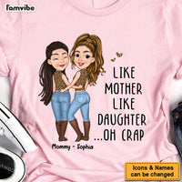 Personalized Gift For Mom Like Mother Like Daughter Shirt - Hoodie - Sweatshirt 24304 thumb 1