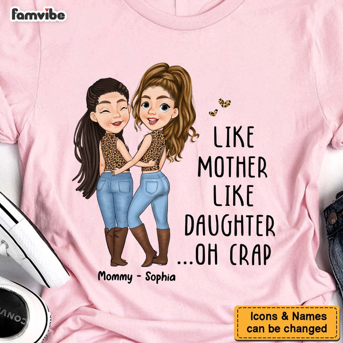 Personalized Gift For Mom Like Mother Like Daughter Shirt - Hoodie - Sweatshirt 24304 1