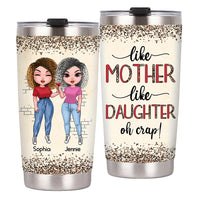Personalized Gift For Mom Like Mother Like Daughter Steel Tumbler 24322 thumb 1