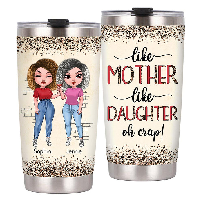 Personalized Gift For Mom Like Mother Like Daughter Steel Tumbler 24322 1