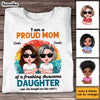 Personalized Proud Mom Of Awesome Daughter Shirt - Hoodie - Sweatshirt 24329 1