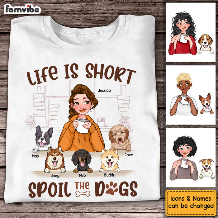 Personalized Life Is Short Spoil The Dog Shirt - Hoodie - Sweatshirt 24335 1