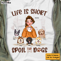 Personalized Life Is Short Spoil The Dog Shirt - Hoodie - Sweatshirt 24335 thumb 1