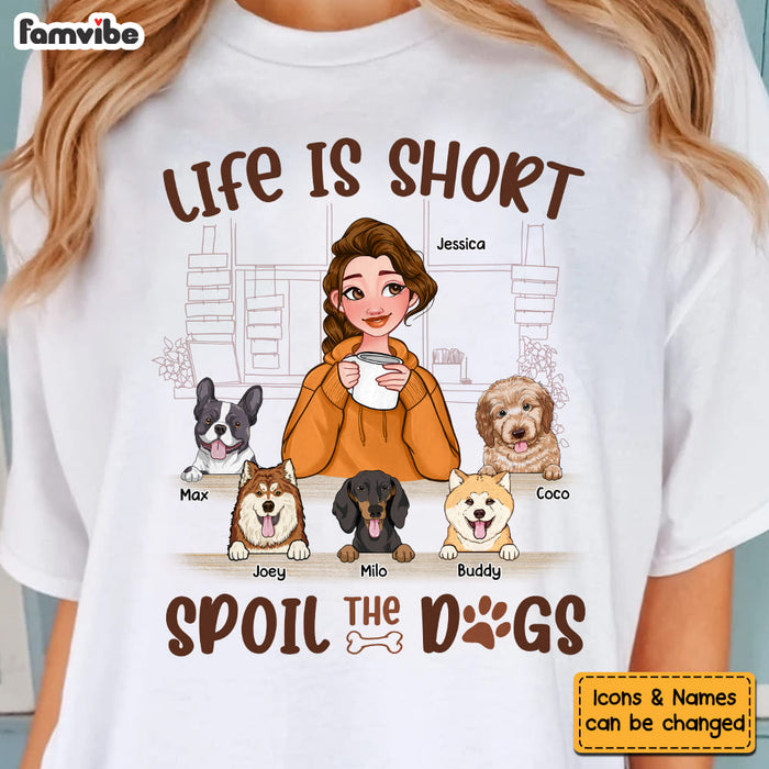 Personalized Life Is Short Spoil The Dog Shirt - Hoodie - Sweatshirt 24335 1