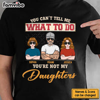 Personalized Gift for Dad You Can't Tell Me What To Do Shirt - Hoodie - Sweatshirt 24338 thumb 1