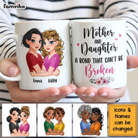 Personalized Mother & Daughter A Bond That Can't Be Broken Mug 24345 thumb 1