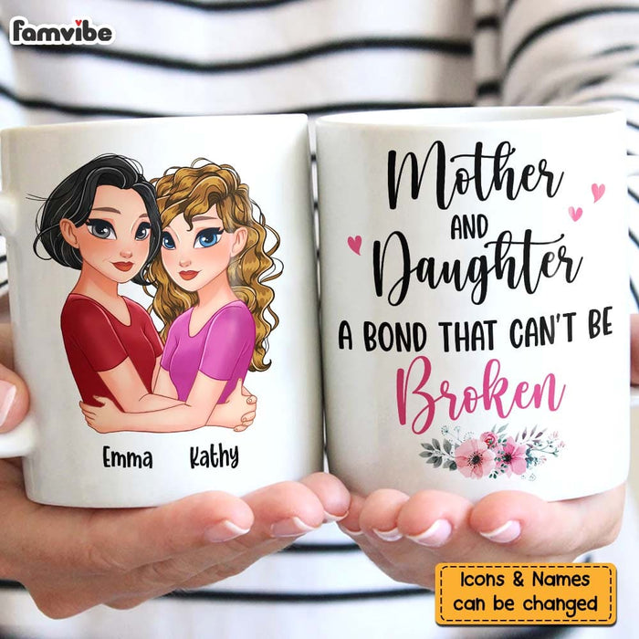 Personalized Mother & Daughter A Bond That Can't Be Broken Mug 24345 1