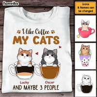 Personalized Gift I Like Coffee And My Cat And Maybe 3 People Shirt - Hoodie - Sweatshirt 24371 thumb 1