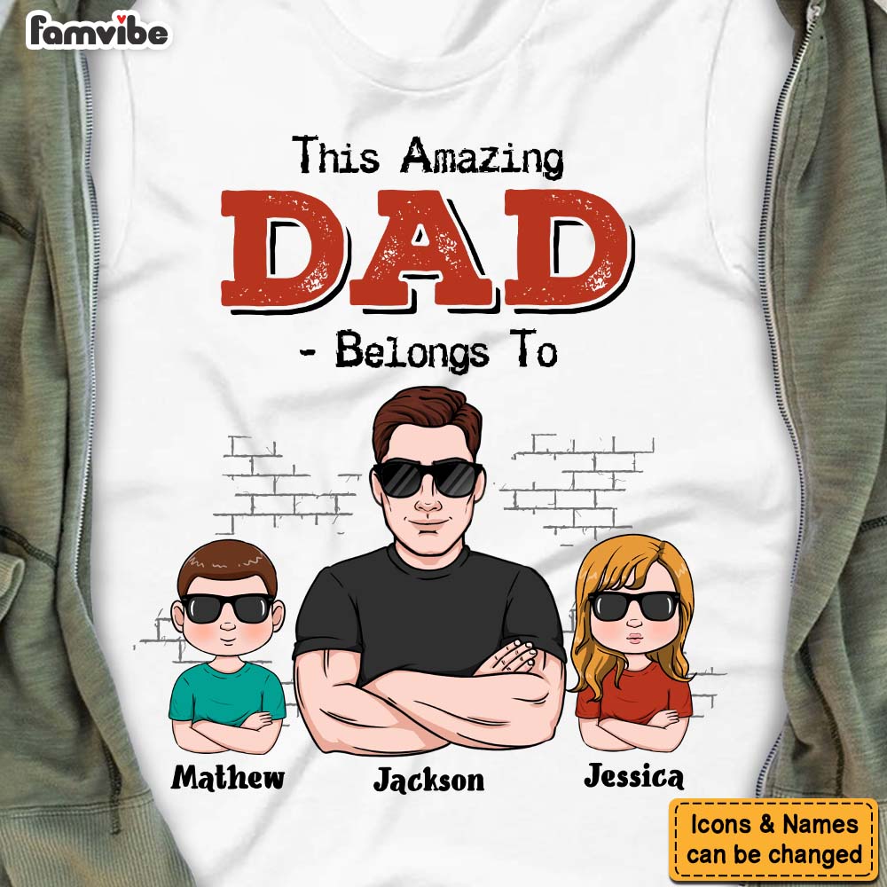 Personalized This Amazing Dad Belongs To Shirt Hoodie Sweatshirt 24386 Primary Mockup