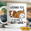 Personalized Gift Nothing Butt Love Dog Mug 24388 1