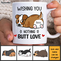 Personalized Gift Nothing Butt Love Dog Mug 24388 thumb 1