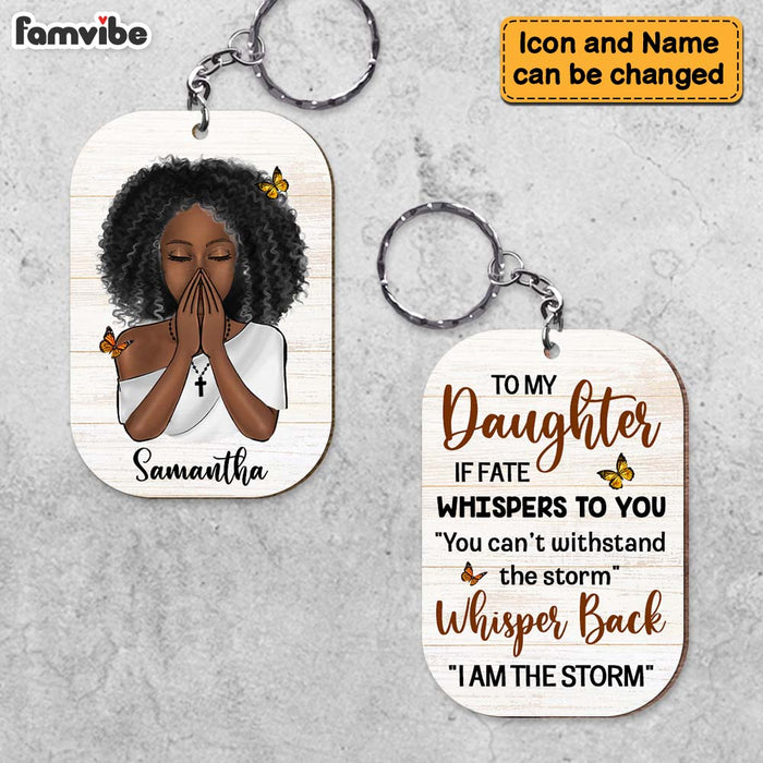Personalized To My Daughter If Fate Whispers To You Wood Keychain 24397 1