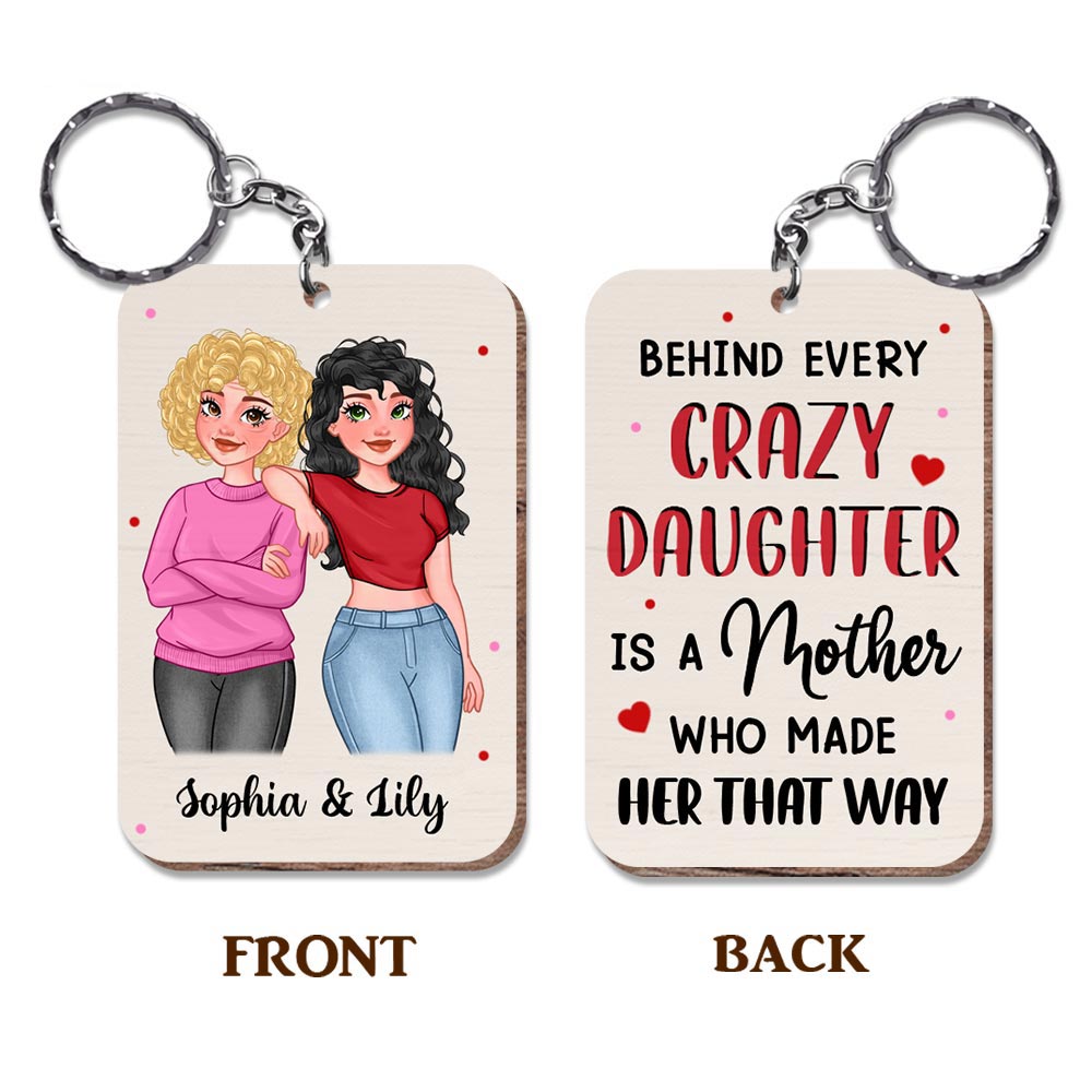 Personalized Behind Every Crazy Daughter Wood Keychain 24430 Primary Mockup