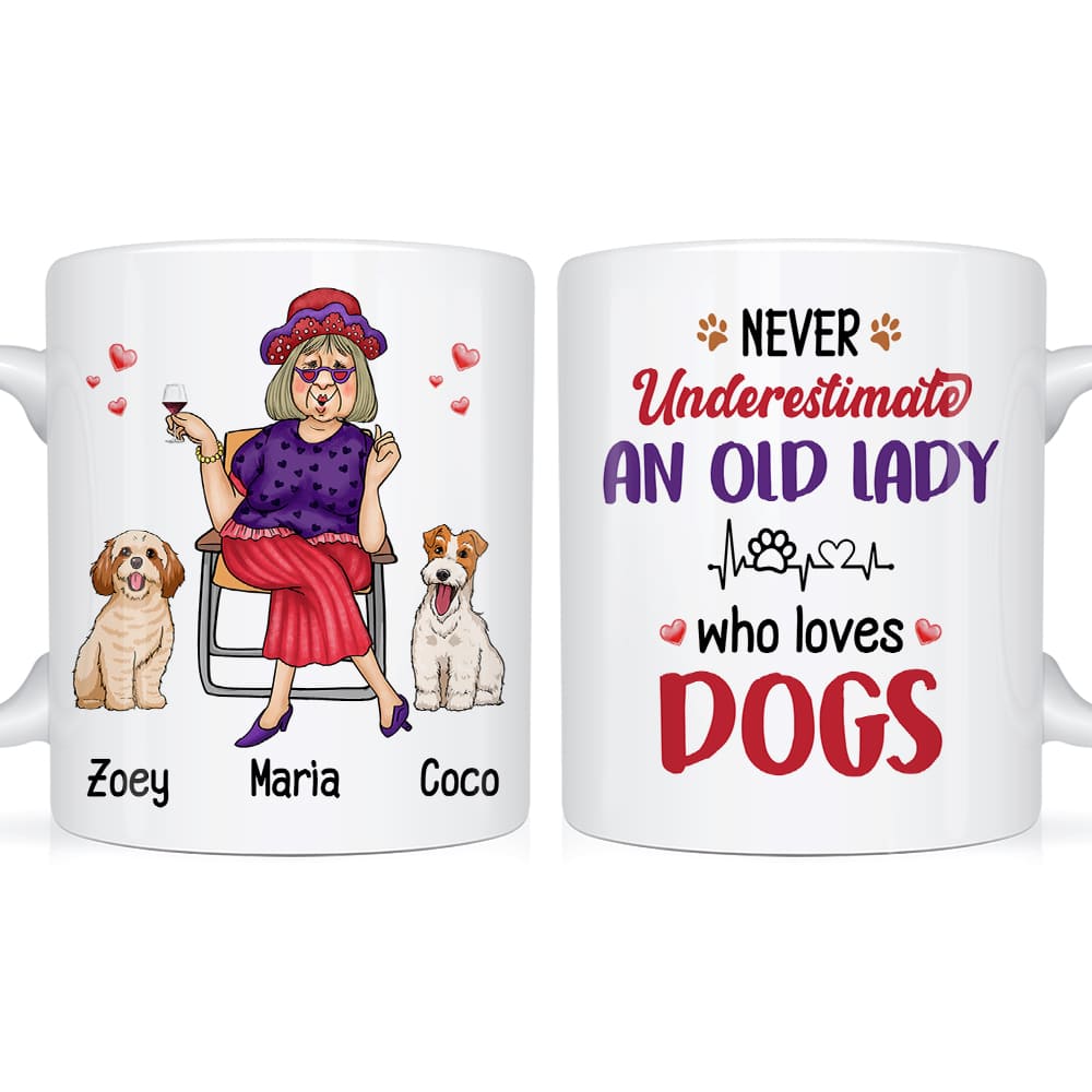 Personalized Never Underestimate An Old Lady Who Loves Dog Mug 24439 Primary Mockup