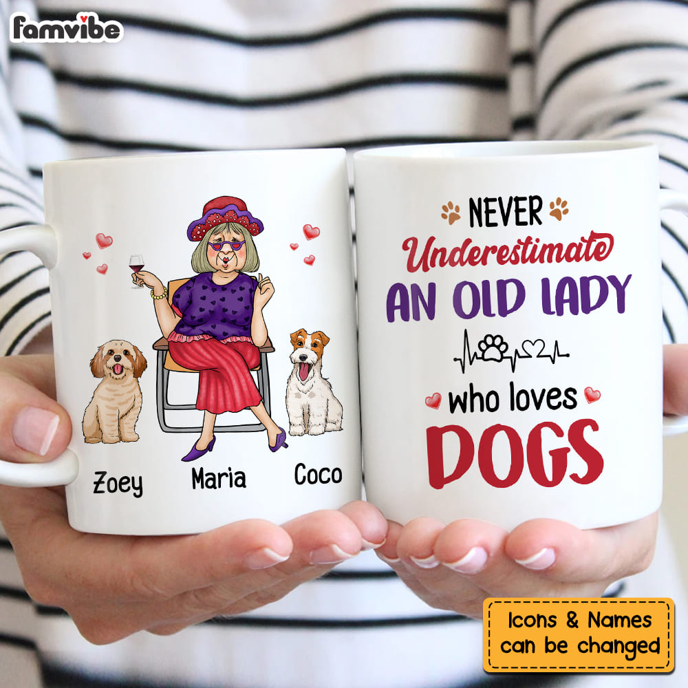 Personalized Never Underestimate An Old Lady Who Loves Dog Mug 24439 Primary Mockup