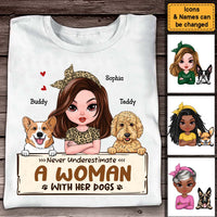 Personalized Gift For Dog Mom Never Underestimate A Woman With Her Dogs Shirt - Hoodie - Sweatshirt 24448 thumb 1