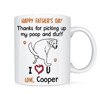 Personalized Gift Thanks For Picking Up My Poop Mug 24457 thumb 1
