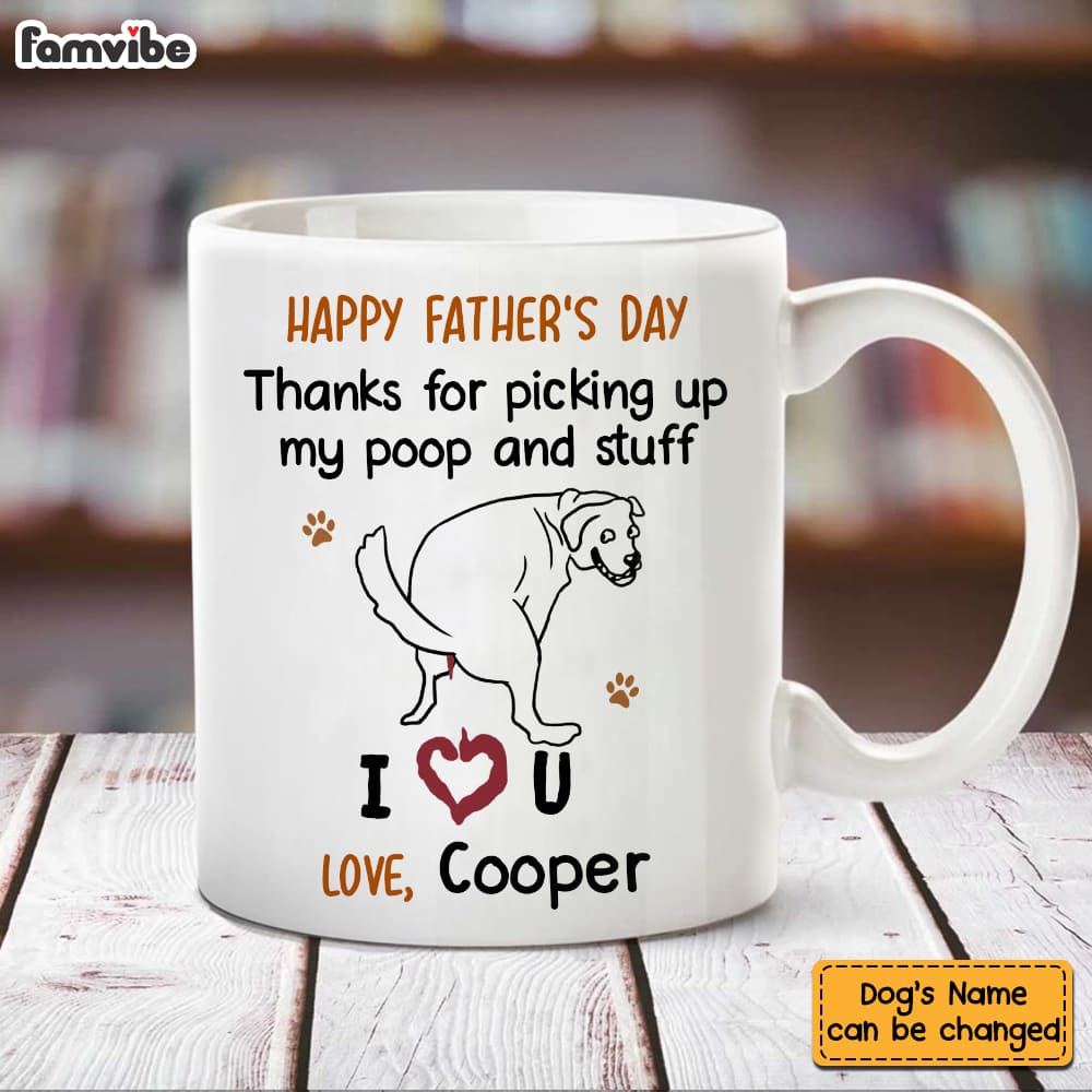 Personalized Gift Thanks For Picking Up My Poop Mug 24457 Primary Mockup