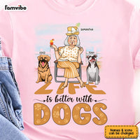 Personalized Gift Life Is Better With Dogs Shirt - Hoodie - Sweatshirt 24464 thumb 1