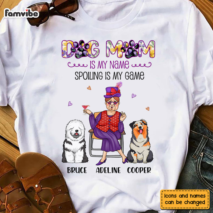 Personalized Gift Dog Mom Is My Name Spoiling Is My Game Shirt - Hoodie - Sweatshirt 24468 1