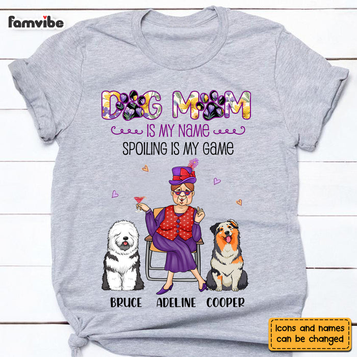 Personalized Gift Dog Mom Is My Name Spoiling Is My Game Shirt - Hoodie - Sweatshirt 24468 1