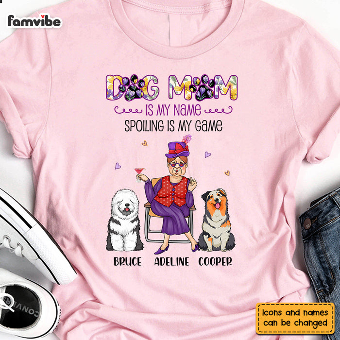 Personalized Gift Dog Mom Is My Name Spoiling Is My Game Shirt - Hoodie - Sweatshirt 24468 1
