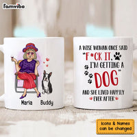 Personalized Gift Get A Dog And Live Happily Ever After Mug 24470 thumb 1