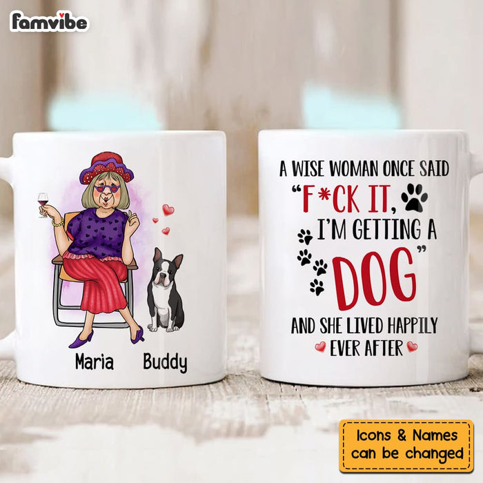 Personalized Gift Get A Dog And Live Happily Ever After Mug 24470 1