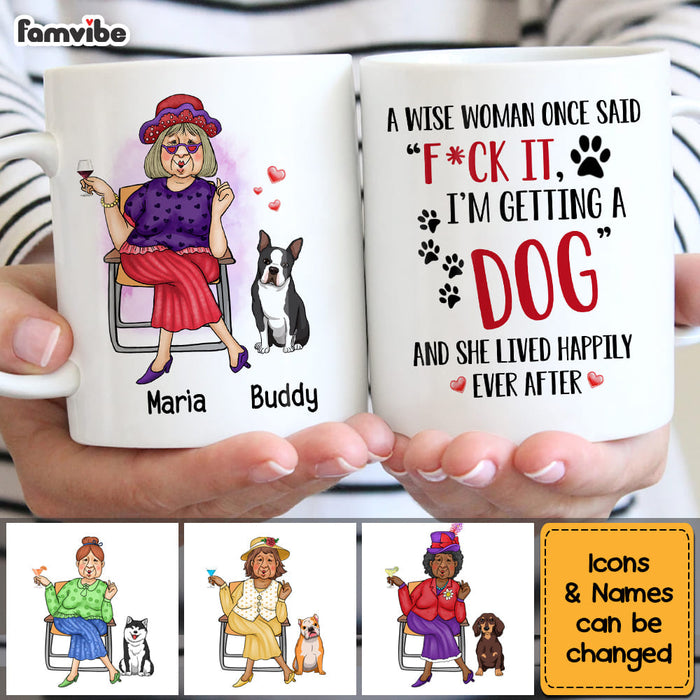 Personalized Gift Get A Dog And Live Happily Ever After Mug 24470 1