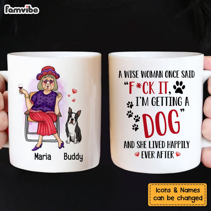 Personalized Gift Get A Dog And Live Happily Ever After Mug 24470 1